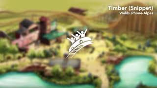 Timber Snippet  Walibi RhôneAlpes  Theme Park Music [upl. by Kenji]