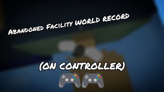 FE2 Classic  Abandoned Facility WORLD RECORDON CONTROLLER [upl. by Bobbe]