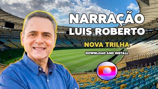 PES 2017  NARRAÃ‡ÃƒO LUIS ROBERTO NOVA TRILHA DE GOL  COMPATÃVEL COM TODOS OS PATCHS [upl. by Elum700]