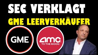 AMC ENTERTAINMENT AKTIE GAMESTOP GME AKTIE UPDATE ✅ SEC VERKLAGT GME SHORTSELLER WEGEN MANIPULATION✅ [upl. by Horlacher936]