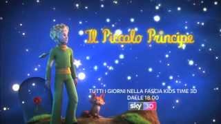 IL PICCOLO PRINCIPE  I NUOVI EPISODI DAL 14 GENNAIO SU SKY 3D [upl. by Whitaker]