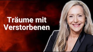 Was steht hinter Träumen mit Verstorbenen  Bedeutung [upl. by Aerdied]