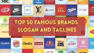 TOP 50 Famous Brands Slogan and Taglines [upl. by Mapel955]