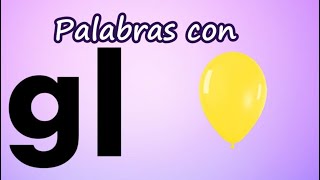 Palabras con Gl Sílabas trabadas  Aprende a leer y escribir gla gle gli glo glu [upl. by Hindorff]