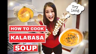 HOW TO MAKE KALABASA SOUP  SQUASH SOUP  DAISY REYES  NEW QUARANTINE SKILLS [upl. by Errol]