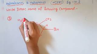 Haloalkanes Haloarenes Iupac Nomenclature class 12 ncertexample 102 [upl. by Aderfla644]