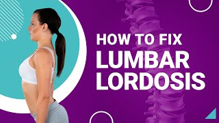 How to Fix Lumbar Lordosis [upl. by Novel]