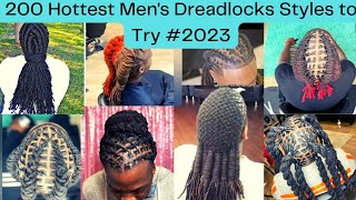 200 Hottest Mens Dreadlocks Styles to Try 2023  short medium and long locs locstyles [upl. by Virnelli]