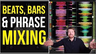 BEATS BARS AND PHRASE MIXING  COUNTING MUSIC FOR DJs [upl. by Leuamme479]