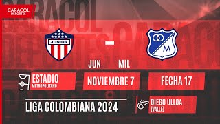 🔴 EN VIVO  Junior vs Millonarios  Liga Colombiana por el Fenómeno del Fútbol [upl. by Danila697]