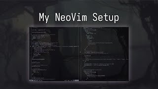 My NeoVim Setup [upl. by Kwok]