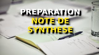 Comment préparer une note de synthèse [upl. by Amann]