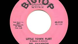 1963 HITS ARCHIVE Little Town Flirt  Del Shannon [upl. by Hatfield687]