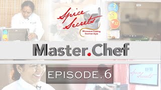 IFB Spice Secrets MasterChef Episode 6 Home Demo Phase [upl. by Engle]