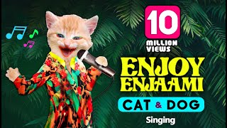 Enjoy Enjaami  CAT and DOG sing  Aju Kay [upl. by Joaquin73]