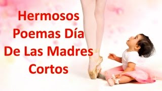 Poemas Dia De Las Madres👩 Cortos Para Dedicar🌹🌹 [upl. by Phia99]