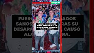 La Única Tropical Cantantes desaparecidos fueron encontrados tras concierto en Piura shorts [upl. by Airdnas]