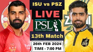 Live ISU vs PSZ PSL Live Match  Islamabad United vs Peshawar Zalmi Live 13th Match PSL 2024 [upl. by Aerdied617]