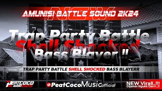 DJ TRAP PARTY SHELL SHOCKED BASS BLAYER 🔥🔥 [upl. by Harvie378]