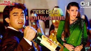 Tere Ishq Mein Naachenge  Lyrics  Aamir Khan  Karisma Kapoor  Kumar Sanu  Hindi Sad Song [upl. by Ehsom844]