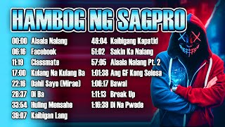 HAMBOG NG SAGPRO Songs  Nonstop Best Hits Playlist 2021 [upl. by Wilhelm957]