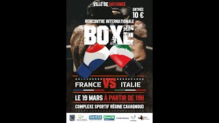 LIVE  Rencontre internationale de boxe France vs Italie à Hayange [upl. by Phyllida]