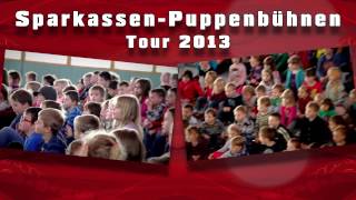 SparkassenPuppenbühnenTour 2013 [upl. by Junia736]