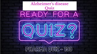 Pharma Quiz  198  Alzheimers Disease Questions and Answers  Pharma Knowledge Online [upl. by Ennaoj]