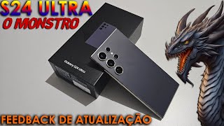 ✨GALAXY S24 ULTRA Feedback Completo de Atualização🎁Patch de Fevereiro samsung galaxy 8gen3🔋📸🤖📊🎮 [upl. by Hannad]