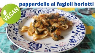 pappardelle con fagioli borlotti e cavolo nerolinverno sta arrivando [upl. by Anselm583]