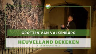 Heuvelland Bekeken De grotten van Valkenburg [upl. by Ltsyrk912]