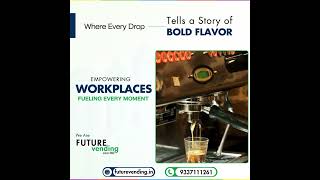 Empowering Workplaces with Every Sip  Future Vendings Bold Coffee Solutions [upl. by Maiocco]