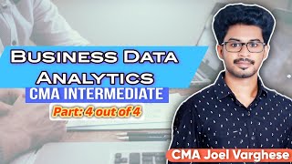 Part 4 Business Data Analytics  CMA Inter  CMA Joel Varghese  in Malayalam [upl. by Onivag]