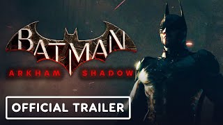 Batman Arkham Shadow  Official Story Trailer [upl. by Dilly124]