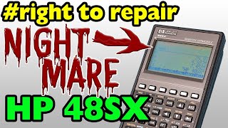 Right to Repair Nightmare  HP 48SX [upl. by Llenahs]