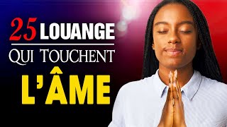 TOP 25 CHANT DADORATION CHRÉTIENNE QUI TOUCHENT LÂME ♫ LOUANGE POUR SENTIR LA PRESENCE DE DIEU [upl. by Trainer]