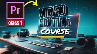 Adobe Premiere Pro 2020 Full Course  For Beginners  Class 1 [upl. by Cordle]