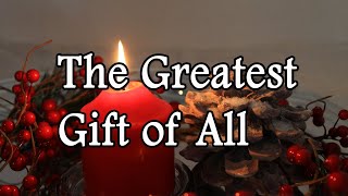 The Greatest Gift Of All by Kenny Rogers and Dolly Parton with lyrics [upl. by Uphemia]