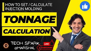 How To Set  Calculate Mold Tonnage In Injection Molding [upl. by Doowyah]