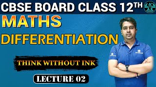 Differentiation  CBSE MATH 12TH  LEC 02  AK ACADEMICS [upl. by Aniratak]