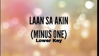 LAAN SA AKIN Minus One Lower Key [upl. by Goerke]