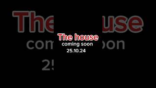 quotThe housequot 1 trailer 251024 [upl. by Rudman]