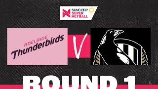 Thunderbirds v Magpies  SSN 2022 Round 1  Full Match  Suncorp Super Netball [upl. by Leesen693]