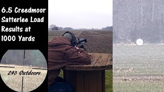 65 Creedmoor Satterlee Load Results at 1000 Yards [upl. by Stander]