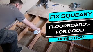 Fixing noisy squeaky floorboards A professional how to guide [upl. by Norbel]