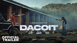 Dacoit Officia Trailer  Adivi Sesh  Shruti Haasan  Shaneil Deo [upl. by Eipper]