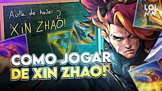 ENTENDA COMO JOGAR DE XIN ZHAO GAMEPLAY EXPLICATIVA  LoL Wild Rift [upl. by Placido282]