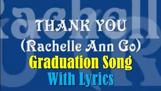 Thank You with Lyrics by Rachelle Ann Go  Busok NHS Graduation Song Batch 2010 [upl. by Nicodemus]