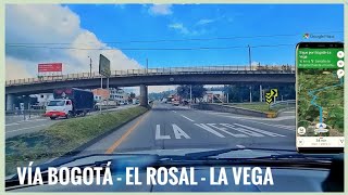 Vía Bogotá ➡️ La Vega 🚗🛣️ 4k60 [upl. by Dougall]