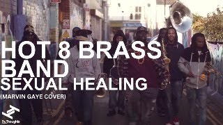 Hot 8 Brass Band  Sexual Healing Official Video Marvin Gaye Cover [upl. by Nauqyt]